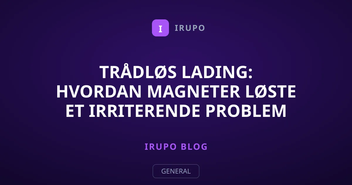 Trådløs lading: Hvordan magneter løste et irriterende problem