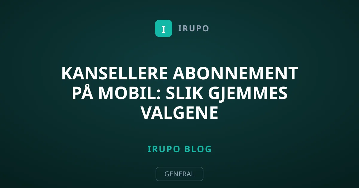 Kansellere abonnement på mobil: Slik gjemmes valgene